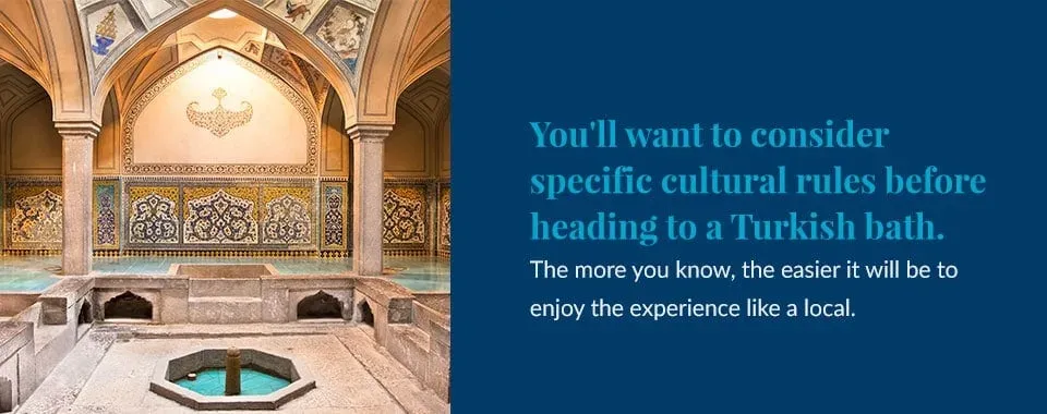 Turkish Bath Etiquette: What to Expect and How to Prepare