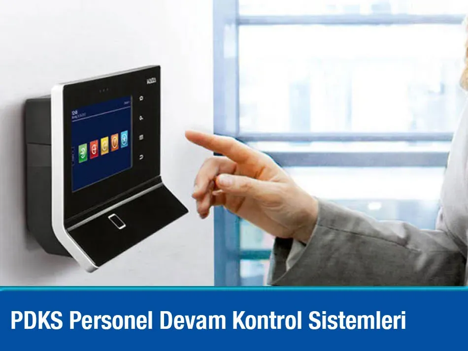 PDKS (Personel Devam Kontrol Sistemi): Kapsamlı Rehber
